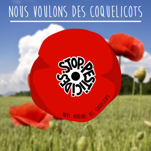 Nous voulons des coquelicots : la mobilisation continue contre les pesticides de synthèse Nous voulons des coquelicots : la mobilisation continue contre les pesticides de synthèse
