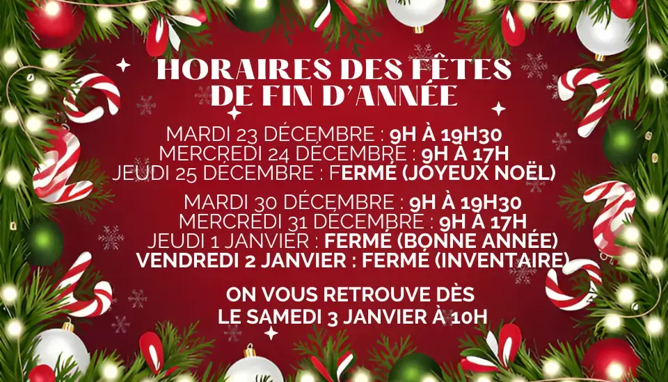 Horaires fêtes fin d'année